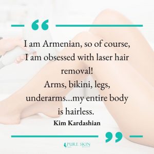 Ultimate Guide to Laser Hair Removal: Image of a quote from Kim Kardashian.